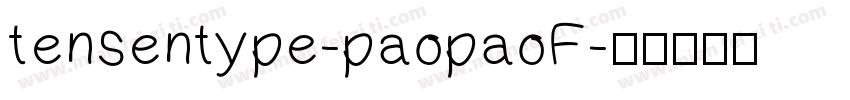 tensentype-paopaoF字体转换