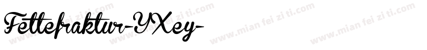 Fettefraktur-YXey字体转换