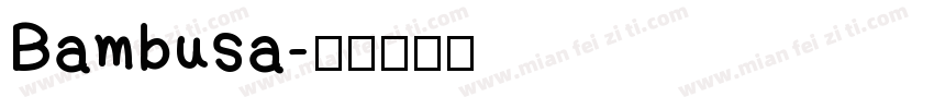 Bambusa字体转换
