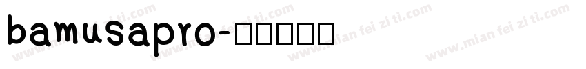 bamusapro字体转换