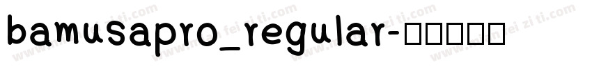 bamusapro_regular字体转换