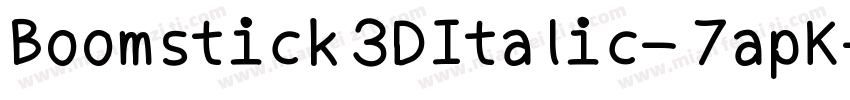 Boomstick3DItalic-7apK字体转换
