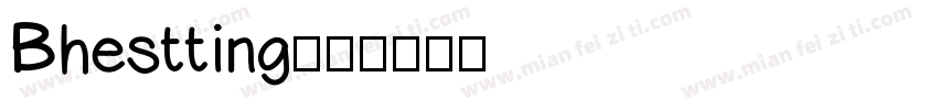 Bhestting字体转换