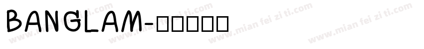 BANGLAM字体转换