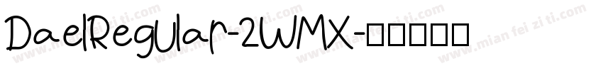 DaelRegular-2WMX字体转换