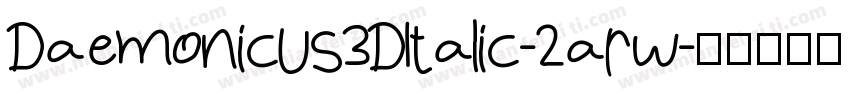 Daemonicus3DItalic-2arw字体转换