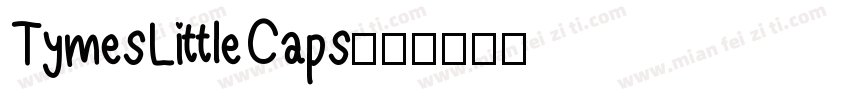 TymesLittleCaps字体转换