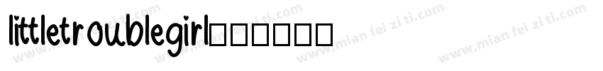 littletroublegirl字体转换