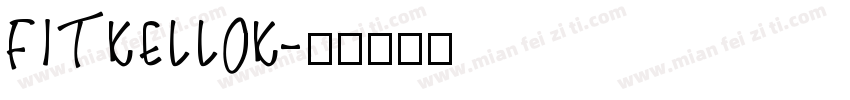 FITKELLOK字体转换