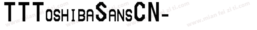 TTToshibaSansCN字体转换