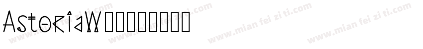 AstoriaW00字体转换