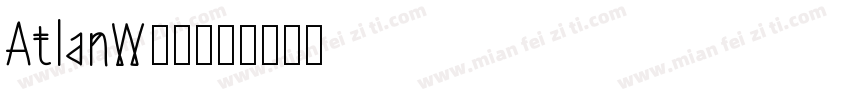 AtlanW00字体转换