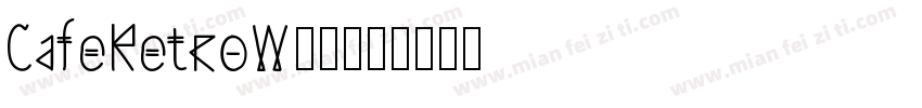 CafeRetroW00字体转换