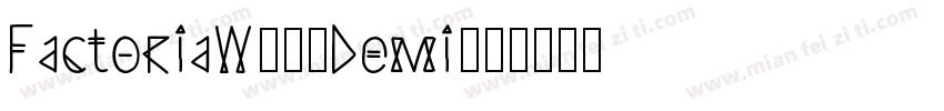 FactoriaW00-Demi字体转换