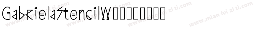 GabrielaStencilW00字体转换