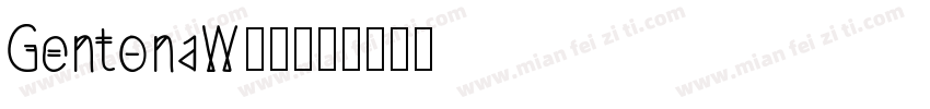 GentonaW00字体转换