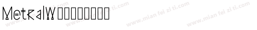 MetralW00字体转换