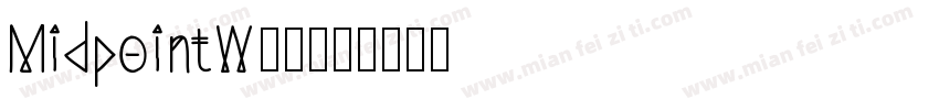 MidpointW00字体转换