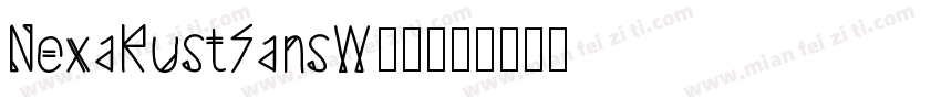 NexaRustSansW00字体转换
