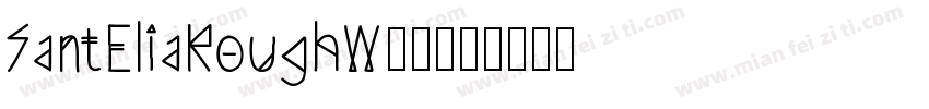 SantEliaRoughW00字体转换