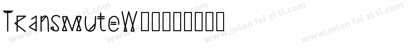 TransmuteW00字体转换