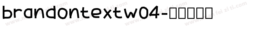 brandontextw04字体转换