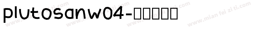 plutosanw04字体转换