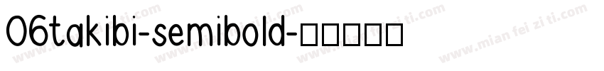 06takibi-semibold字体转换