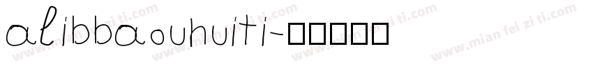 alibbaouhuiti字体转换