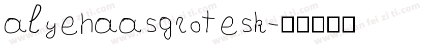 alyehaasgrotesk字体转换