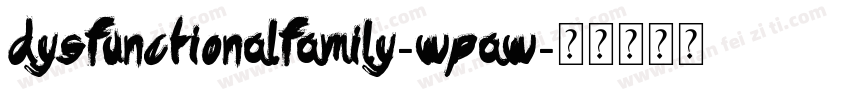 DysfunctionalFamily-wPAw字体转换