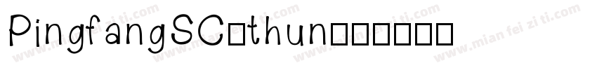 PingfangSC-thun字体转换