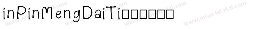 inPinMengDaiTi字体转换