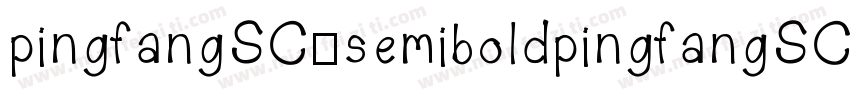 pingfangSC-semiboldpingfangSC-semib字体转换