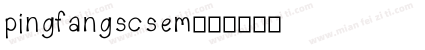 pingfangscsem字体转换