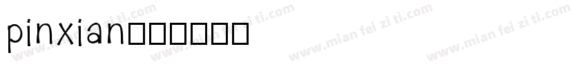 pinxian字体转换