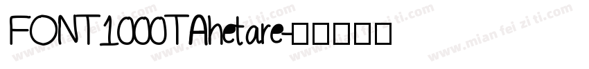 FONT1000TAhetare字体转换