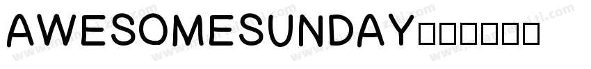 AWESOMESUNDAY字体转换