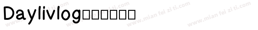 Daylivlog字体转换