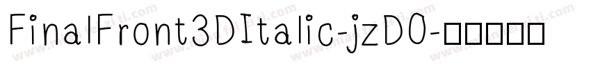 FinalFront3DItalic-jzDO字体转换