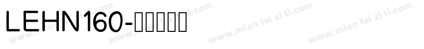 LEHN160字体转换