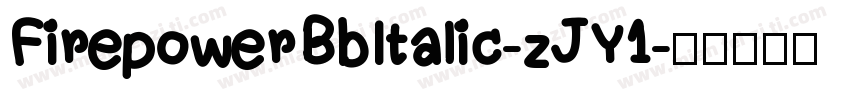 FirepowerBbItalic-zJY1字体转换