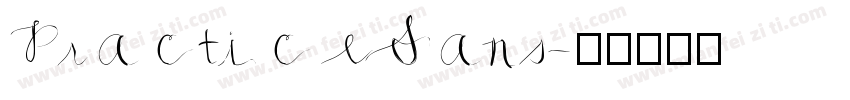 PracticeSans字体转换