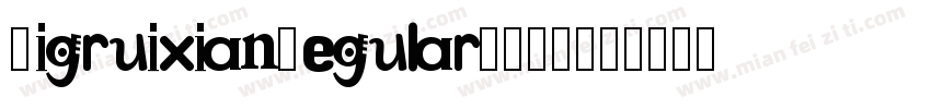 BigruixianRegularGB20字体转换