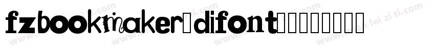 fzbookmaker2difont20字体转换