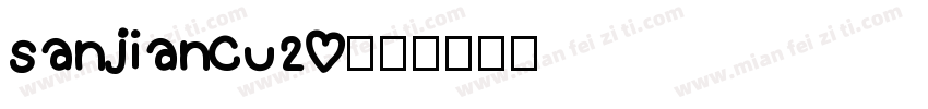 sanjianCU20字体转换