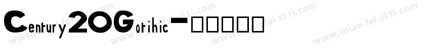 Century20Gotihic字体转换