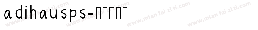 adihausps字体转换