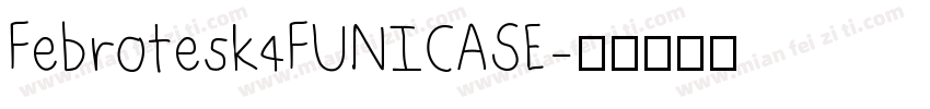 Febrotesk4FUNICASE字体转换