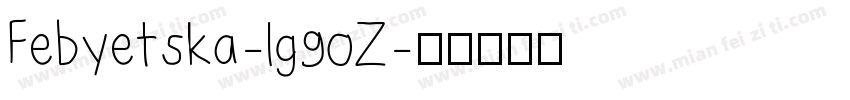 Febyetska-lg9oZ字体转换